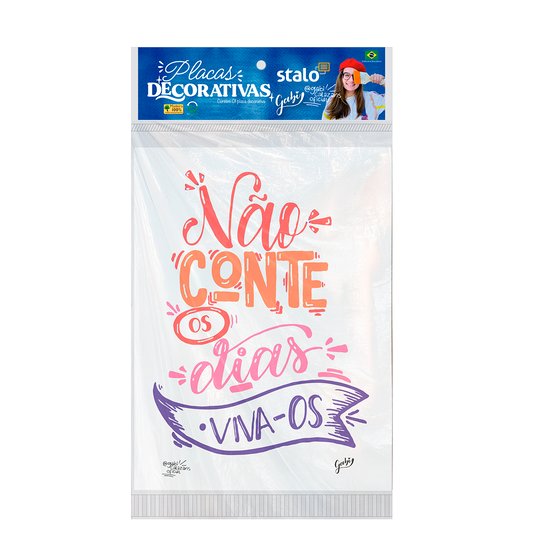 Placa Decorativa Frase Motivacional Não Conte os Dias, Viva-os