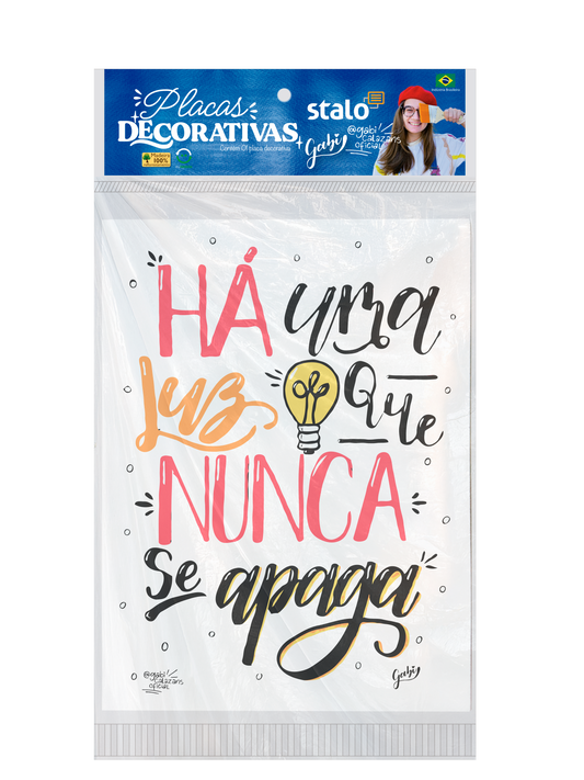 Placa Decorativa Frase Motivacional Há Uma Luz Que Nunca Se Apaga